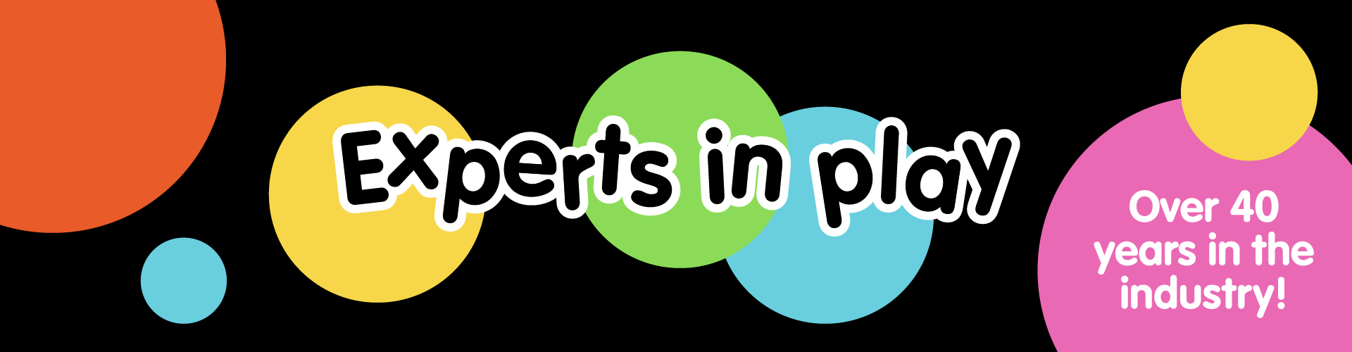 Experts in play (graphical banner)